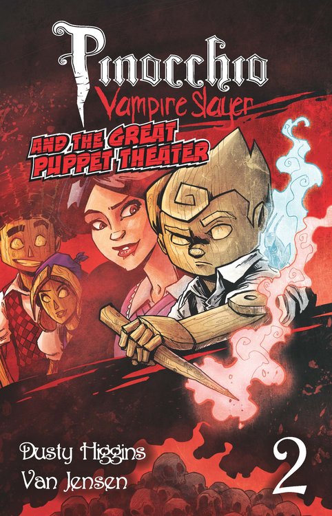 Pinocchio, Vampire Slayer (Vol. 2): The Great Puppet Theater