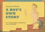 Edmund White’s A Boy’s Own Story: The Graphic Novel