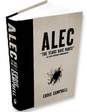 Alec: The Years Have Pants -- HARDCOVER
