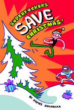 SuperF*ckers Save Christmas!