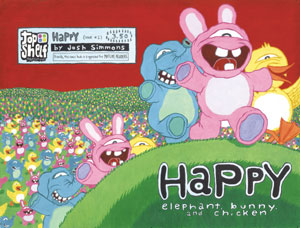 Happy #2: Elephant, Bunny, & Chicken