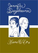 Jennifer Daydreamer: Anna & Eva