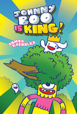 Johnny Boo (Book 9): Johnny Boo is King!