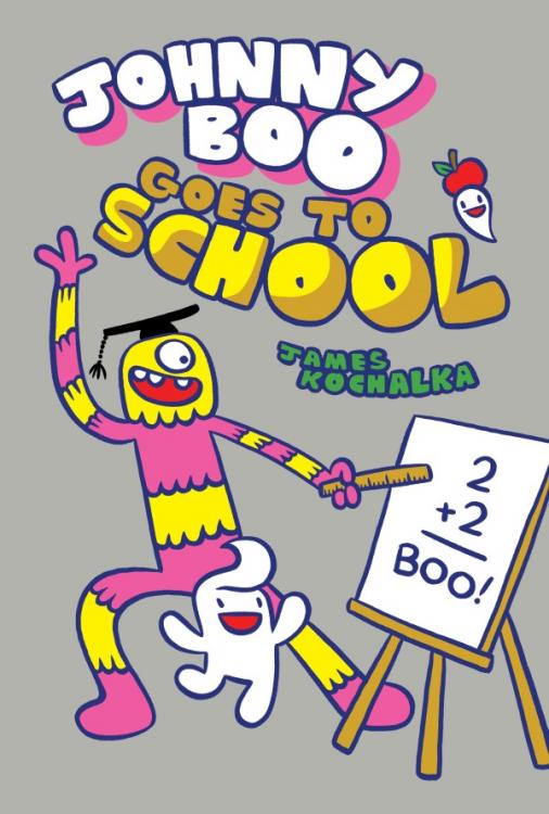 Johnny Boo (Book 13): Johnny Boo Goes to School