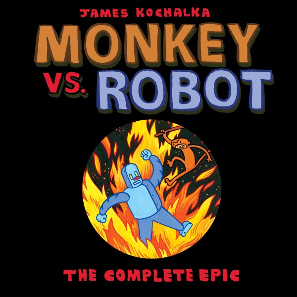 Monkey vs Robot: The Complete Epic