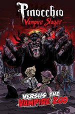 Pinocchio Vampire Slayer vs The Vampire Zoo