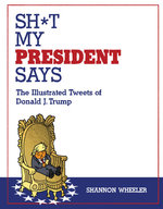 Image for Shannon Wheeler Will Livetweet "Sh*t My President Says" Thursday