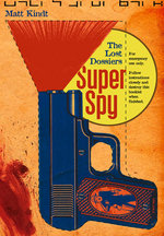 Super Spy (Vol 2): The Lost Dossiers