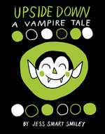 Upside Down (Book 1): A Vampire Tale