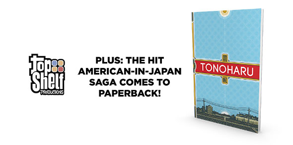 A new softcover edition of Lars Martinson's TONOHARU!