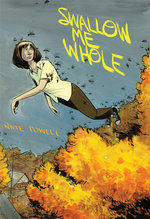 Image for SWALLOW ME WHOLE one of ALA's Great Graphic Novels for Teens!