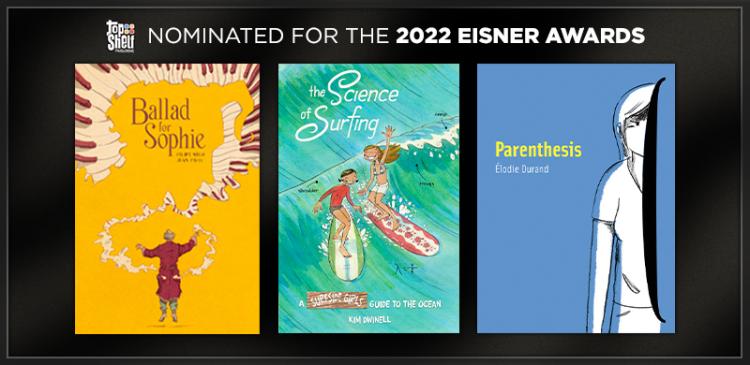 Top Shelf's 2022 Eisner nominees: Ballad for Sophie, The Science of Surfing: A Surfside Girls Guide to the Ocean, and Parenthesis